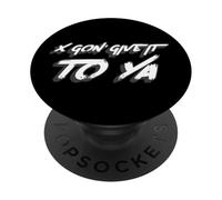 X Gon' Give it to Ya | Musique Rap des années 2000 PopSockets PopGrip Adhésif