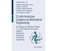 X Latin American Congress on Biomedical Engineering: Proceedings of Claib 2024, October 2-5, 2024, Panama City, Panama: Advances in Biosensing and Clinical Engineering (1)