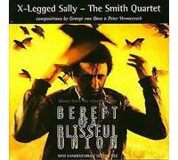 X-Legged Sally - Bereft of the Blissful Union