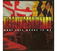 X Looking Forward X - What This Means to Me [Import]