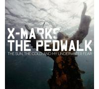 X Marks the Pedwalks - Sun, The Cold and My. [Import]