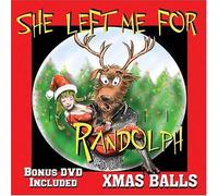 X-Mas Balls - She Left Me for Randolph [New CD] Bonus DVD