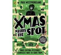 X-Mas Marks the Spot The Interactive Murder Puzzle Mysteries - Paul Westmoreland - Puffin - ebook (ePub) - Livre