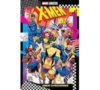 X-MEN '97: GREAT X-PECTATIONS