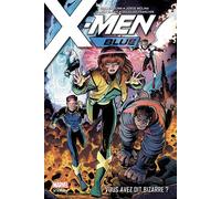 X-Men Blue T01: Vous avez dit bizarre ? - Cullen Bunn - Panini Comics - broché - Comics