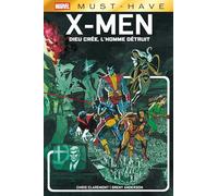X-Men : Dieu crée, l'Homme détruit