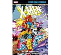 X-Men Epic Collection: Bishop's Crossing – Réimpression – Marvel Comics
