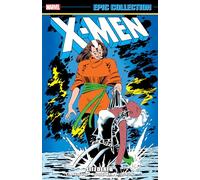 X-Men Epic Collection: Lifedeath – Marvel Comics