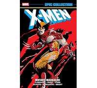 X-Men Epic Collection: Mutant Massacre