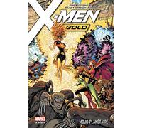 X-Men Gold T02: Mojo planétaire