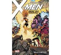 X-Men Gold T02: Mojo planétaire Marc Guggenheim (Auteur), Mike Mayhew (Dessinateur), Jorge Molina (Dessinateur), Ken Lashley (Dessinateur)