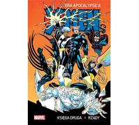 X-Men L'âge de l'apocalypse, deuxième tome : Le règne