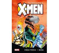 X-Men L'âge de l'apocalypse livre 3 : La guerre