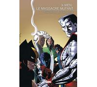 X-Men - Le Massacre Mutant