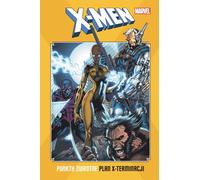 X-Men. Les tournants. Le plan d'élimination des X-Men