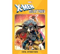 X-Men Milestones: Fatal Attractions