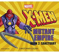 X-Men: Mutant Empire Book Two: Sanctuary