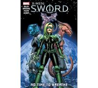 X-Men: S.W.O.R.D. - No Time to Breathe