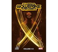 X Men : X Lives / X Deaths of Wolverine T01 (Edition collector) - COMPTE FERME