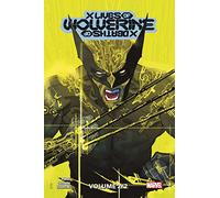 X Men : X Lives / X Deaths of Wolverine T02 (Edition collector) - COMPTE FERME