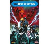 X-Men : X of Swords T01 Jonathan Hickman (Auteur), Leah Williams (Auteur), Tini Howard (Auteur), Pepe Larraz (Dessinateur), Carlos Gomez (Dessinateur), Viktor Bogdanovic (Dessinateur)