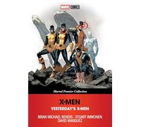 X-Men: Yesterday's X-Men [Marvel Premier Collection]