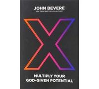 X Multiply Your GodGiven Potential by John Bevere John Bevere (Auteur)