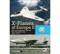 X-Planes of Europe II: Military Prototype Aircraft from the Golden Age - [Version Originale] Inconnu (Auteur)