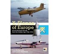 X-planes of Europe: Secret Research Aircraft of the Cold War - [Version Originale] Inconnu (Auteur)
