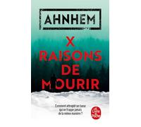 X raisons de mourir