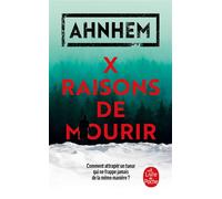 X raisons de mourir - Stefan Ahnhem - Lgf - Poche - Roman