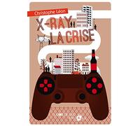 X-Ray la crise