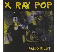X Ray Pop - Radio Pilot