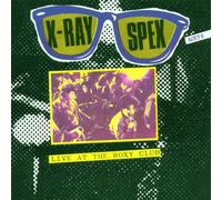 X-Ray Spex - Live at The Roxy