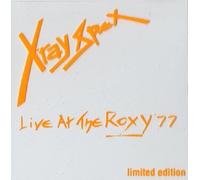 X-Ray Spex - Live At The Roxy 77 Limited Edition (1991)