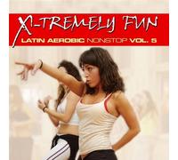 X-Tremely Fun - Latin Aerobic Nonstop Vol.5 CD