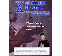 X UFO AL CENTRO DEL MISTERO - MESE AGOSTO 2025: ED MENSILE