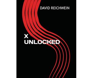 X UNLOCKED: A Systems Engineer's Field Manual for the Digital Public Square