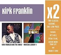 X2: Kirk Franklin & The Family/Whatcha Lookin 4