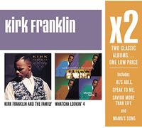 Franklin, Kirk - X2: Kirk Franklin & The Family/Whatcha Lookin 4