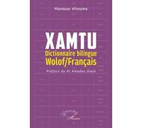 Xamtu - Dictionnaire Bilingue Wolof/Français