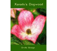 Xanadu's Dogwood: Book Two of the LIFE SENTENCE Trilogy