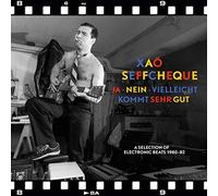 Seffcheque, Xao - Ja, Nein, Vielleicht Kommt Sehr Gut