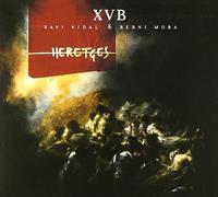 Xavi Vidal & Berni Mora - Heretges [Import]