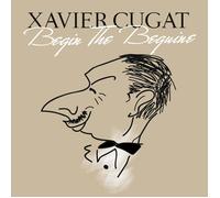 Xavier Cugat Begin The Beguine (CD)