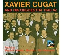 Xavier Cugat & His Orchestra - With Miguelito Valdes, Machito & T. Rodriguez