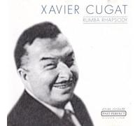 Xavier Cugat - Rumba Rhapsody (cd 25 titres)