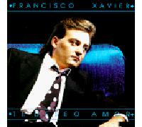 Xavier, Francisco - Vol. 1-Te Deseo Amor