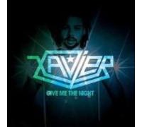 Xavier - Give Me the Night [Vinilo]