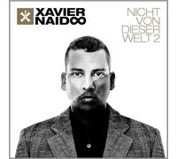 XAVIER NAIDOO - NICHT VON DIESER WELT 2 CD NEUF